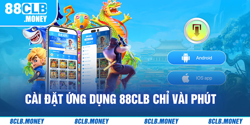 Cài đặt ứng dụng 88clb chỉ vài phút